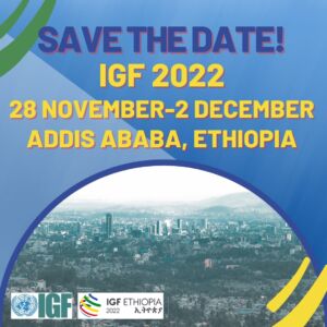 IGF 2022 @ Hybrid event | ADDIS ABABA & ONLINE